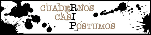 Cuadernos Casi Póstumos
